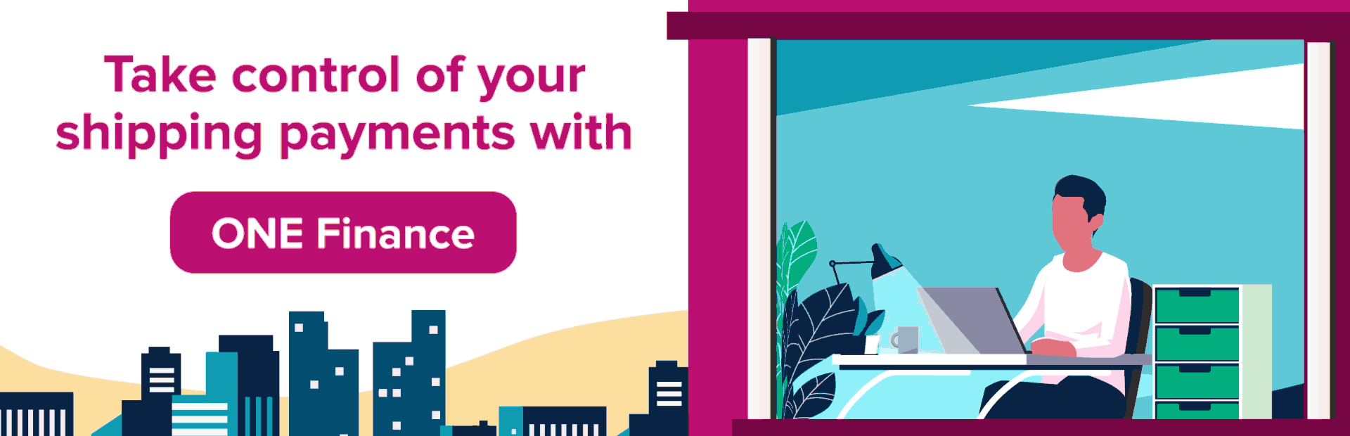 Take control of your shipping payments with - ONE Finance